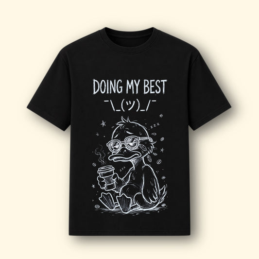 Doing My Best! 🤷‍♂️ Graphical Tee
