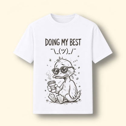 Doing My Best! 🤷‍♂️ Graphical Tee