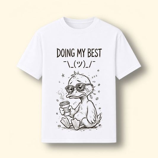 Doing My Best! 🤷‍♂️ Graphical Tee