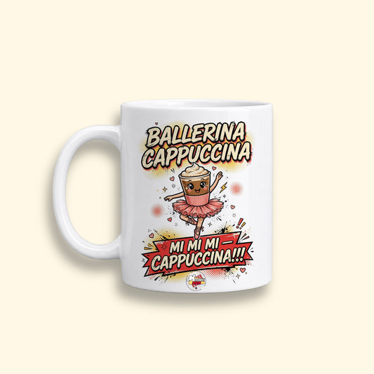Ballerina Cappuccina! Mug