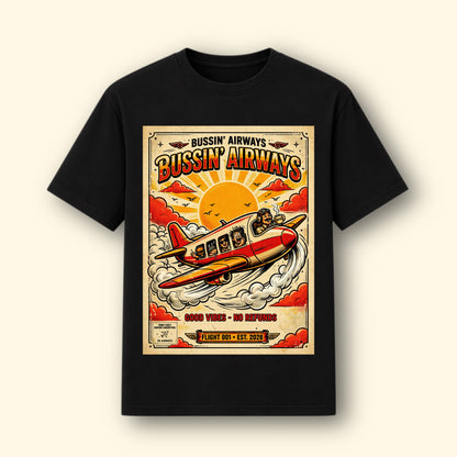 Bussin Airways! Graphical Tee